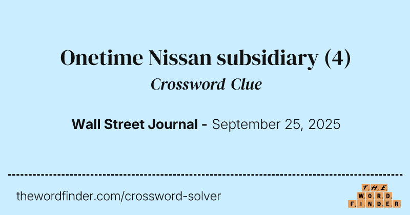 Onetime Nissan subsidiary crossword clue image