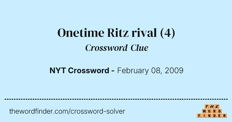 Onetime Ritz rival crossword clue image