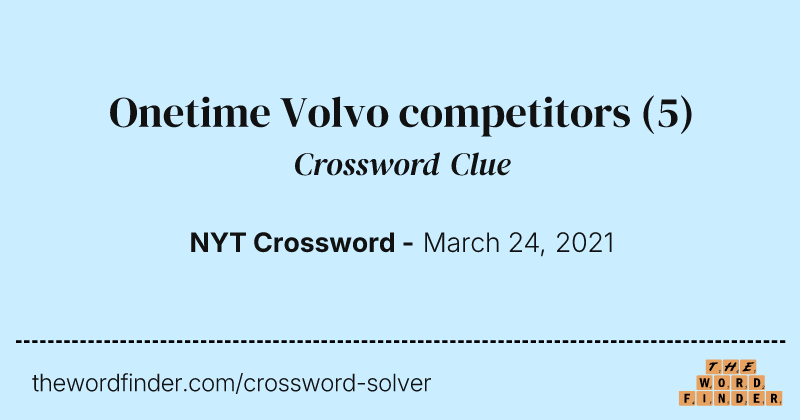 Onetime Volvo competitors crossword clue image