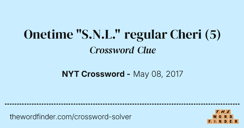 Onetime "S.N.L." regular Cheri crossword clue image
