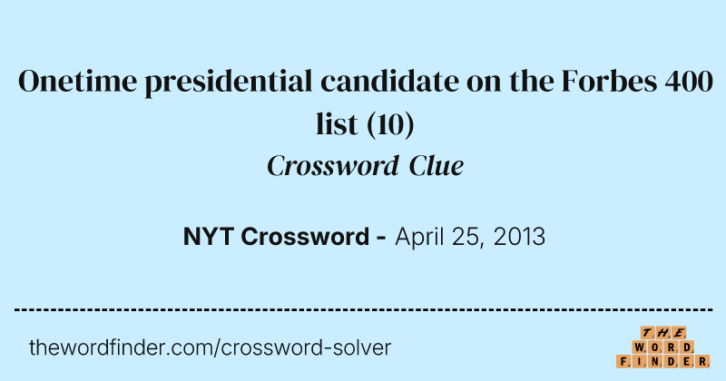 Onetime presidential candidate on the Forbes 400 list crossword clue image