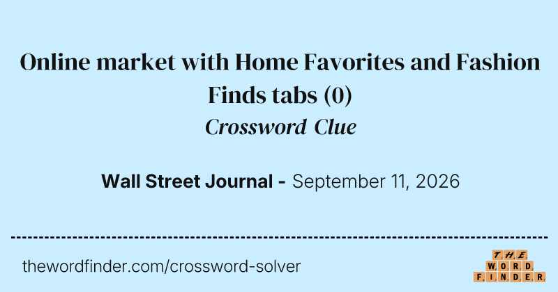 Online market with Home Favorites and Fashion Finds tabs crossword clue image