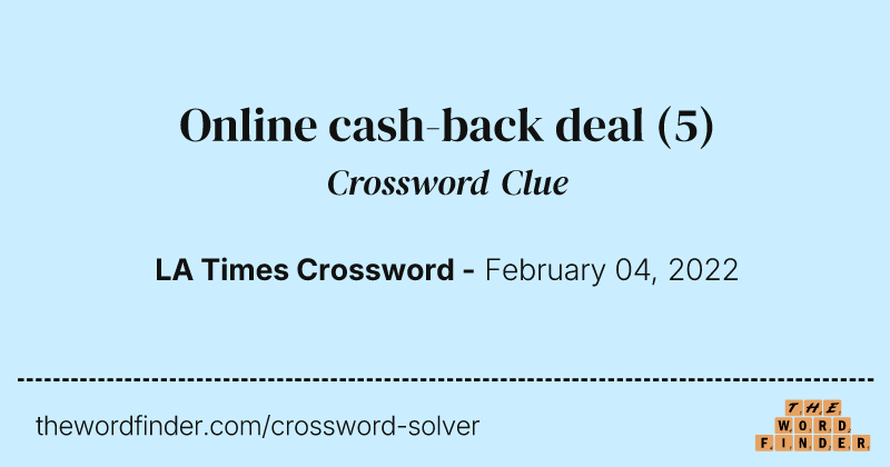 Online cash-back deal crossword clue image