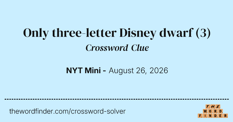 Only three-letter Disney dwarf crossword clue image