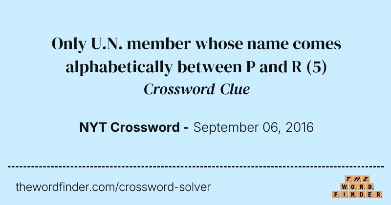 Only U.N. member whose name comes alphabetically between P and R crossword clue image