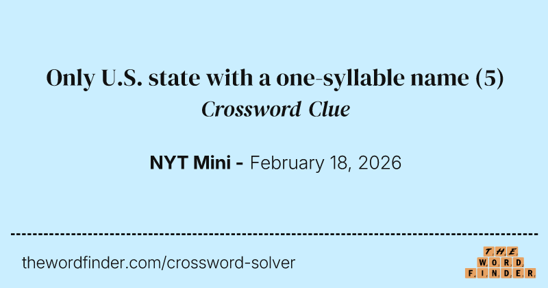 Only U.S. state with a one-syllable name crossword clue image
