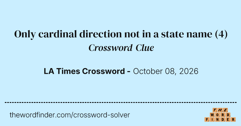 Only cardinal direction not in a state name crossword clue image