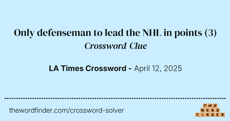 Only defenseman to lead the NHL in points crossword clue image