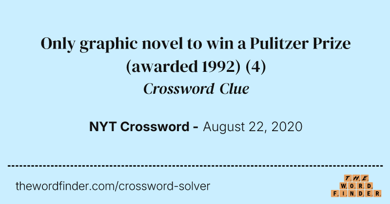 Only graphic novel to win a Pulitzer Prize (awarded 1992) crossword clue image