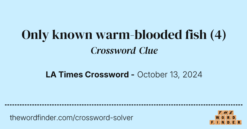 Only known warm-blooded fish crossword clue image