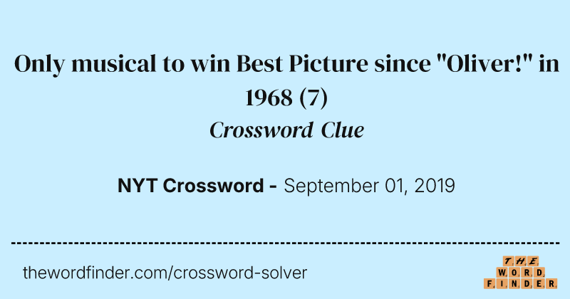 Only musical to win Best Picture since "Oliver!" in 1968 crossword clue image