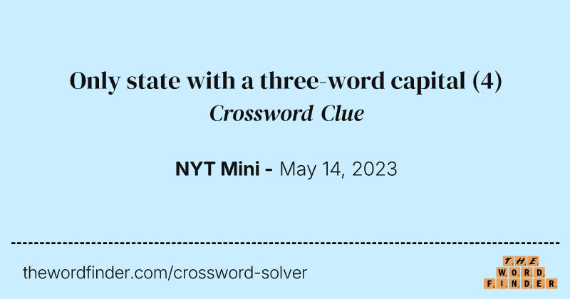 Only state with a three-word capital crossword clue image