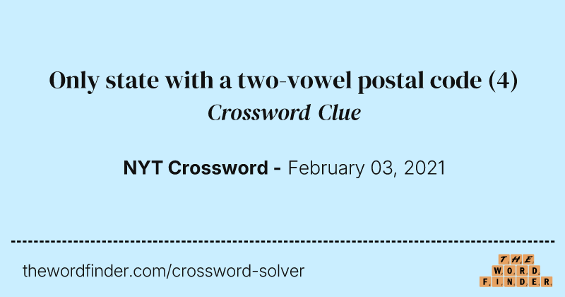Only state with a two-vowel postal code crossword clue image