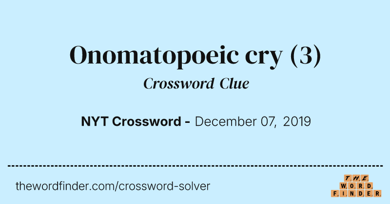Onomatopoeic cry crossword clue image