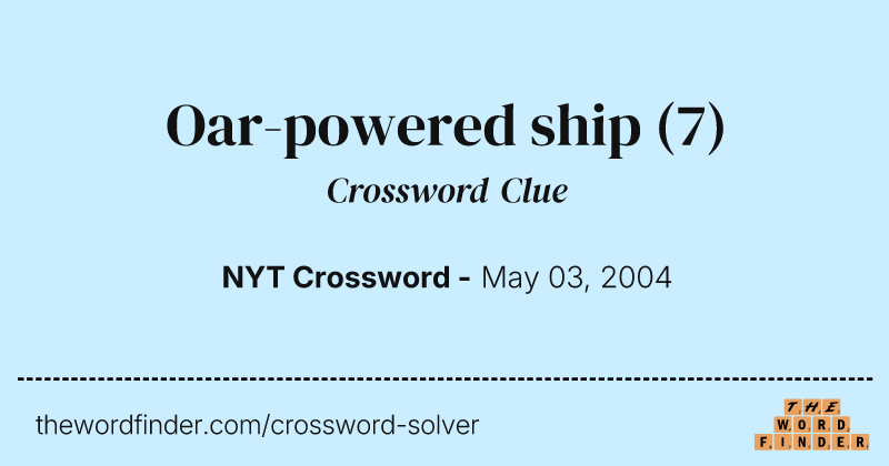 Oar-powered ship crossword clue image