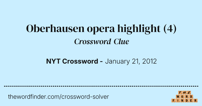 Oberhausen opera highlight crossword clue image