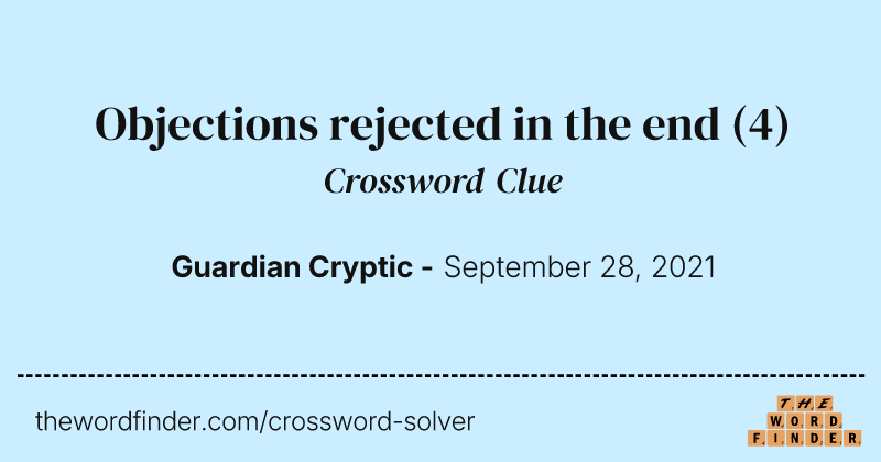 Objections rejected in the end crossword clue image