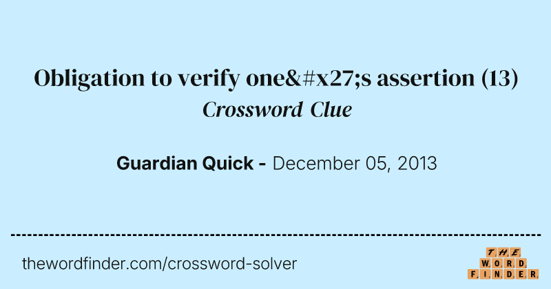 Obligation to verify one's assertion crossword clue image