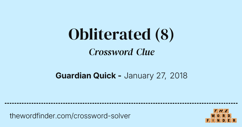 Obliterated crossword clue image