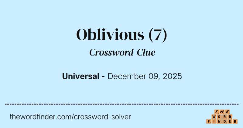 Oblivious crossword clue image