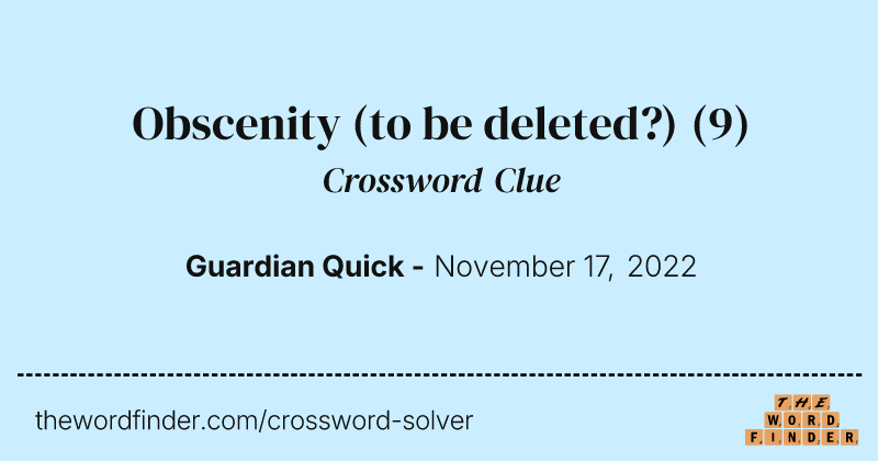 Obscenity (to be deleted?) crossword clue image