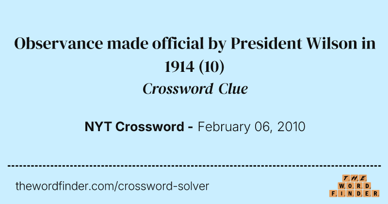 Observance made official by President Wilson in 1914 crossword clue image