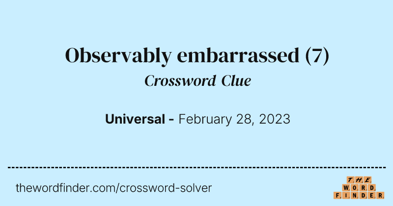 Observably embarrassed crossword clue image
