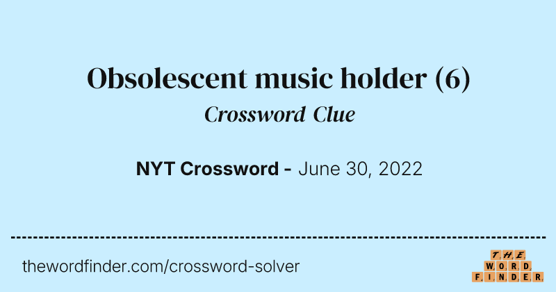 Obsolescent music holder crossword clue image