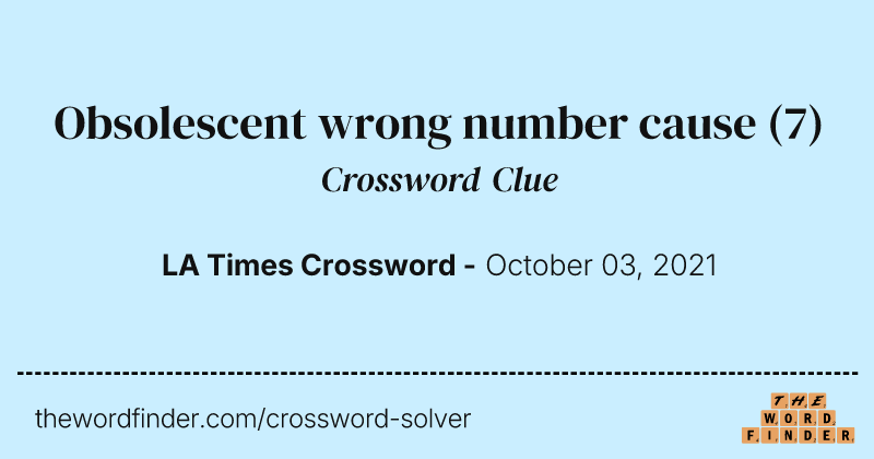 Obsolescent wrong number cause crossword clue image