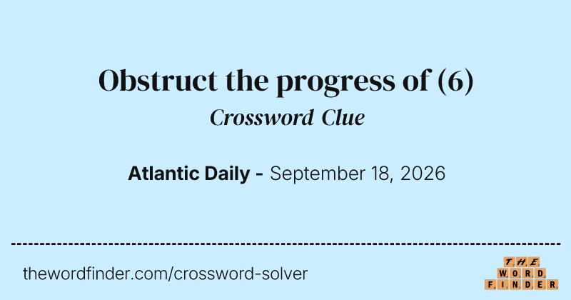 Obstruct the progress of crossword clue image