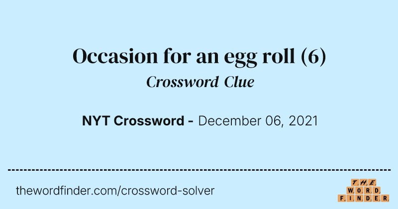 Occasion for an egg roll crossword clue image