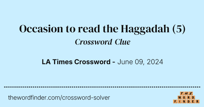 Occasion to read the Haggadah crossword clue image