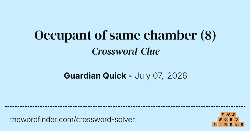 Occupant of same chamber crossword clue image