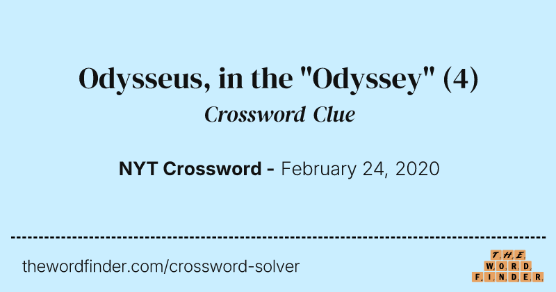 Odysseus, in the "Odyssey" crossword clue image