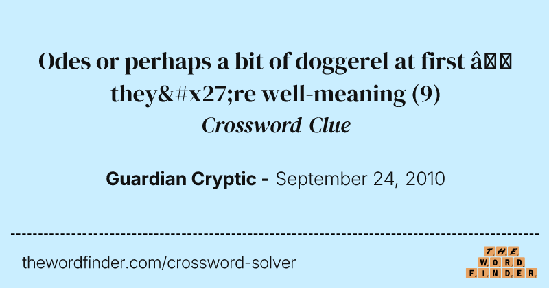 Odes or perhaps a bit of doggerel at first — they're well-meaning crossword clue image