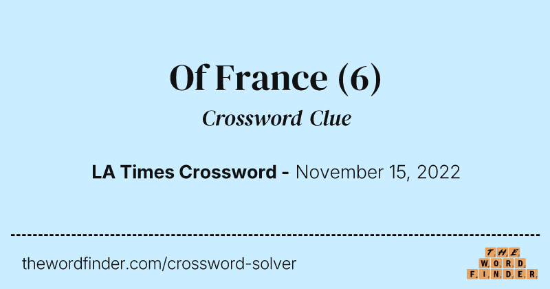 Of France crossword clue image
