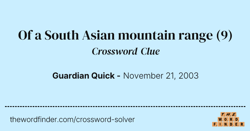 Of a South Asian mountain range crossword clue image