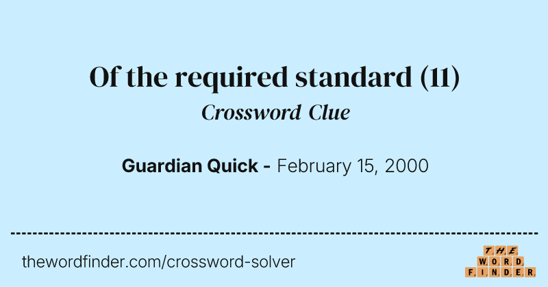 Of the required standard crossword clue image
