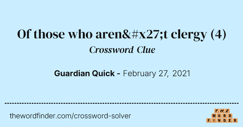 Of those who aren't clergy crossword clue image
