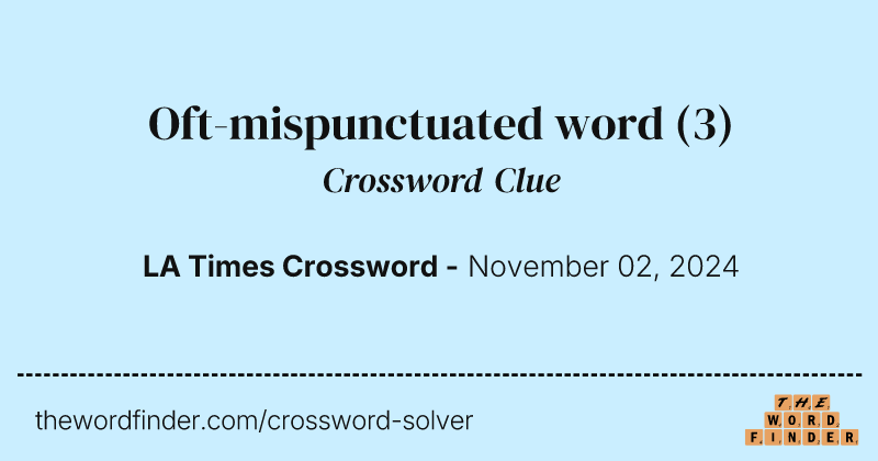 Oft-mispunctuated word crossword clue image