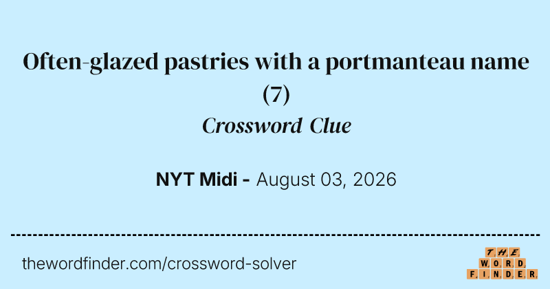 Often-glazed pastries with a portmanteau name crossword clue image