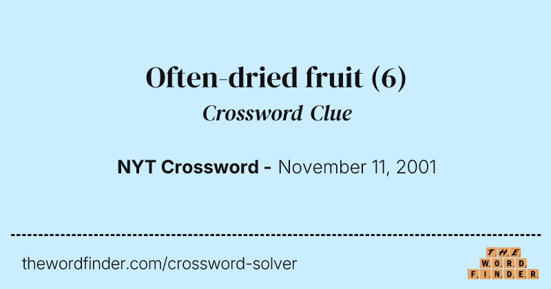 Often-dried fruit crossword clue image