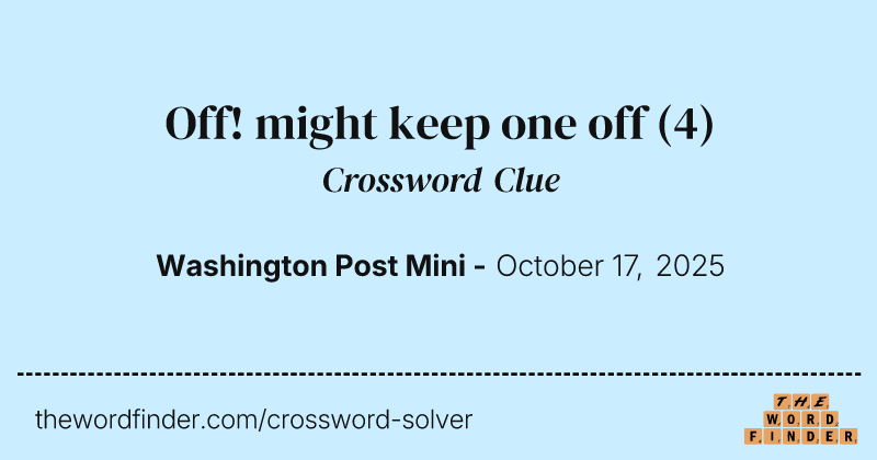 Off! might keep one off crossword clue image
