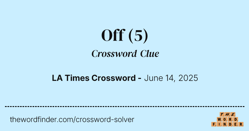 Off crossword clue image