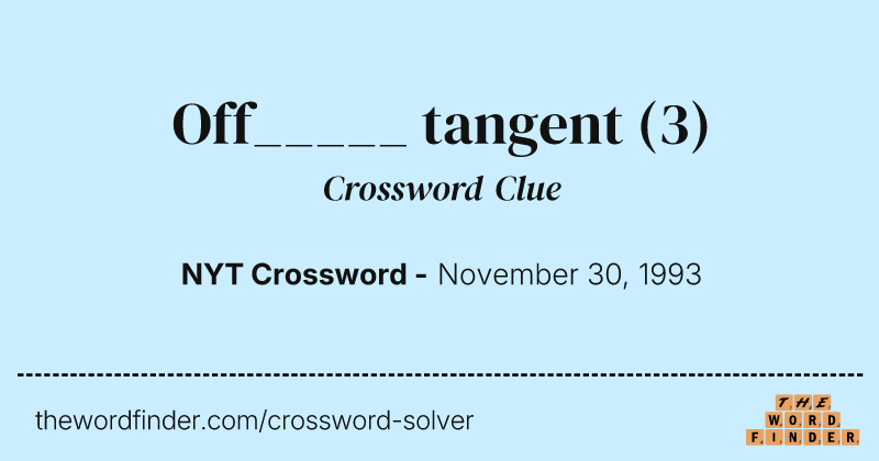 Off_____ tangent crossword clue image