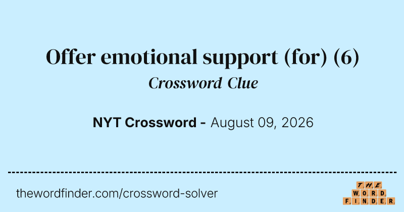 Offer emotional support (for) crossword clue image