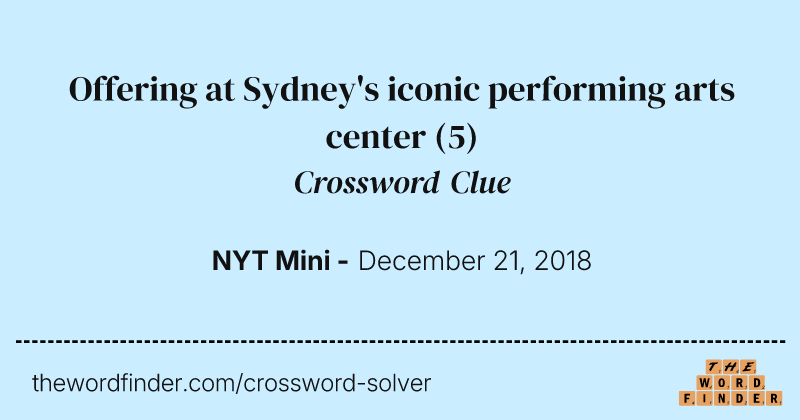 Offering at Sydney's iconic performing arts center crossword clue image