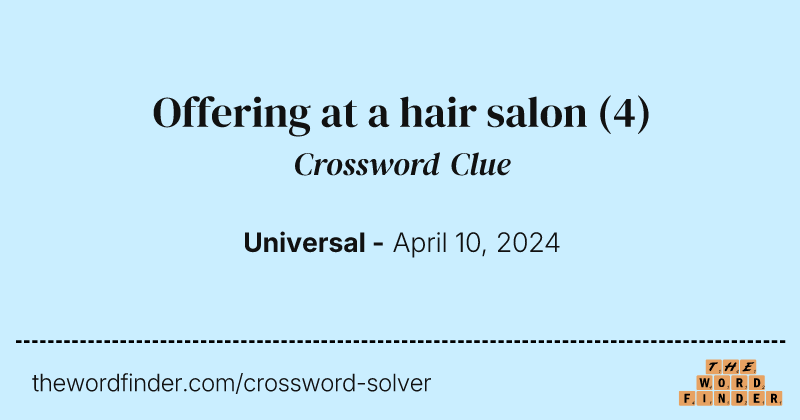 Offering at a hair salon crossword clue image