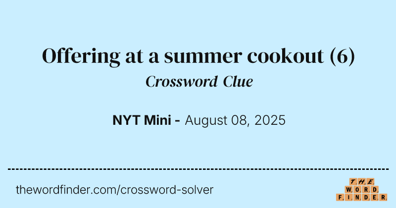 Offering at a summer cookout crossword clue image