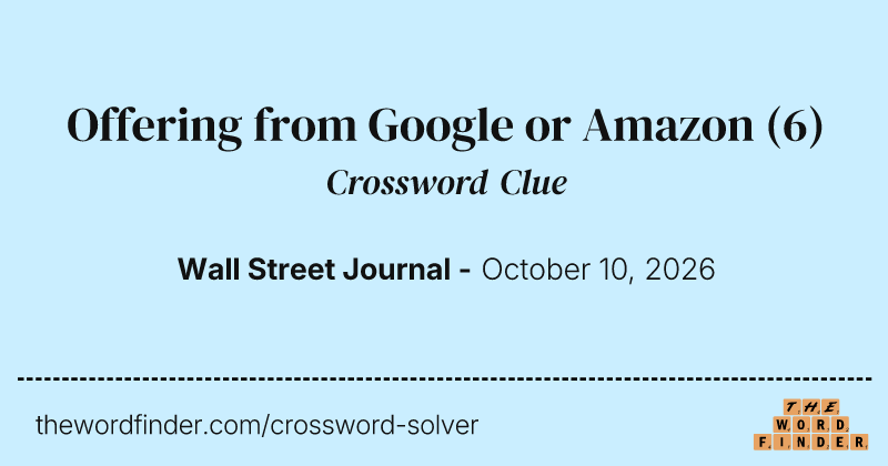 Offering from Google or Amazon crossword clue image